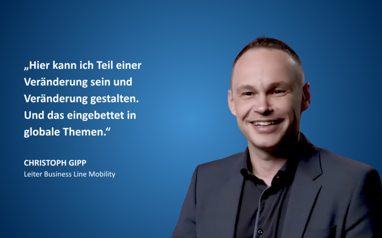 Porträt von Christoph Gipp mit Zitat: „Hier kann ich Teil einer Veränderung sein und Veränderung gestalten. Und das eingebettet in globale Themen.“